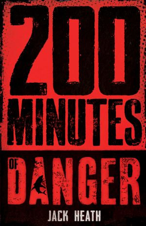 200 Minutes of Danger