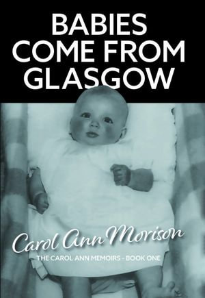 Babies Come from Glasgow