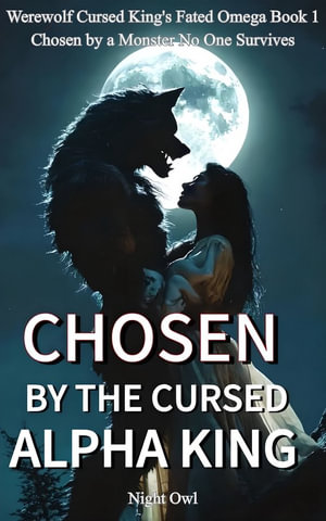 Chosen By The Cursed Alpha King