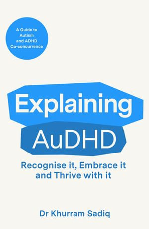 Explaining AuDHD