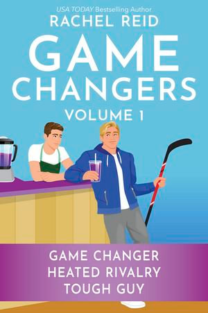 Game Changers Volume 1/Game Changer/Heated Rivalry/Tough Guy