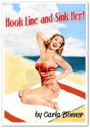 Hook Line and Sink Her