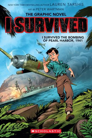I Survived the Bombing of Pearl Harbor, 1941 (I Survived Graphic Novel #14)