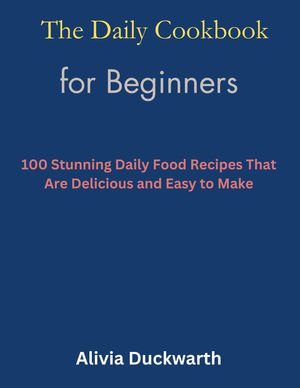 The Daily Cookbook for Beginners