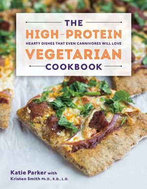 The High-Protein Vegetarian Cookbook