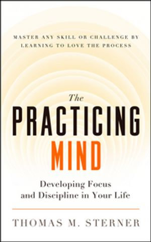 The Practicing Mind