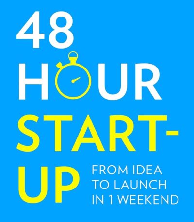 48-Hour Start-Up