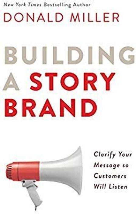 Building a Story Brand Building a Story Brand