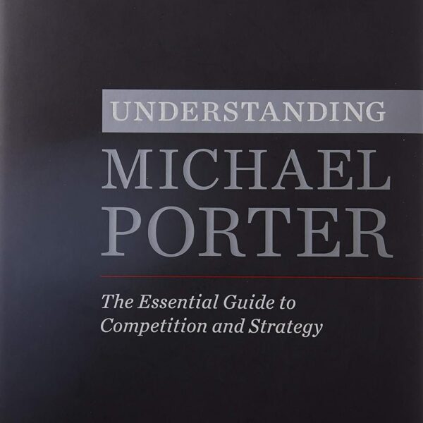 Understanding Michael Porter